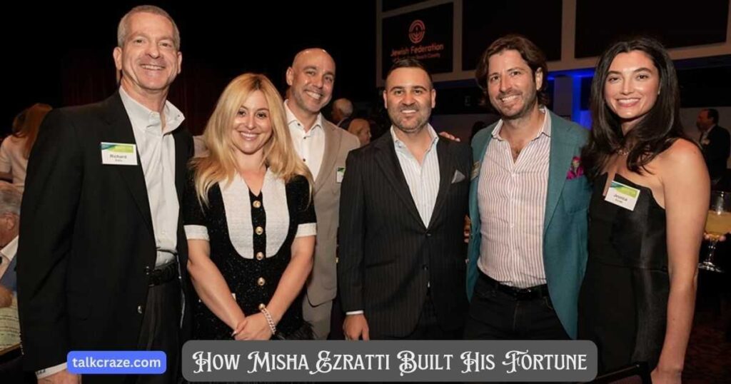 Misha Ezratti Net Worth, Bio & Real Estate Empire (2026) 4 How Misha Ezratti Built His Fortune