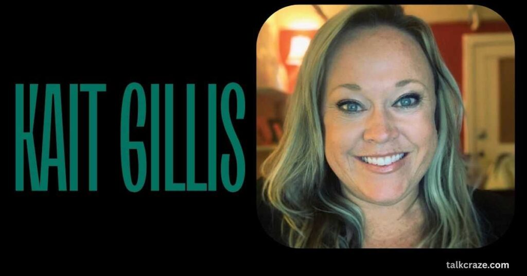 Kait Gillis – Advocate, Mother, and Entrepreneur