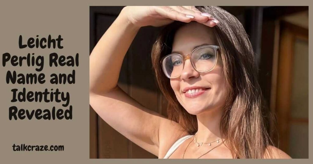 Leicht Perlig Age, Bio, Career, Net Worth, Height & Real Name (2026 Guide) 3 Leicht Perlig Real Name and Identity Revealed