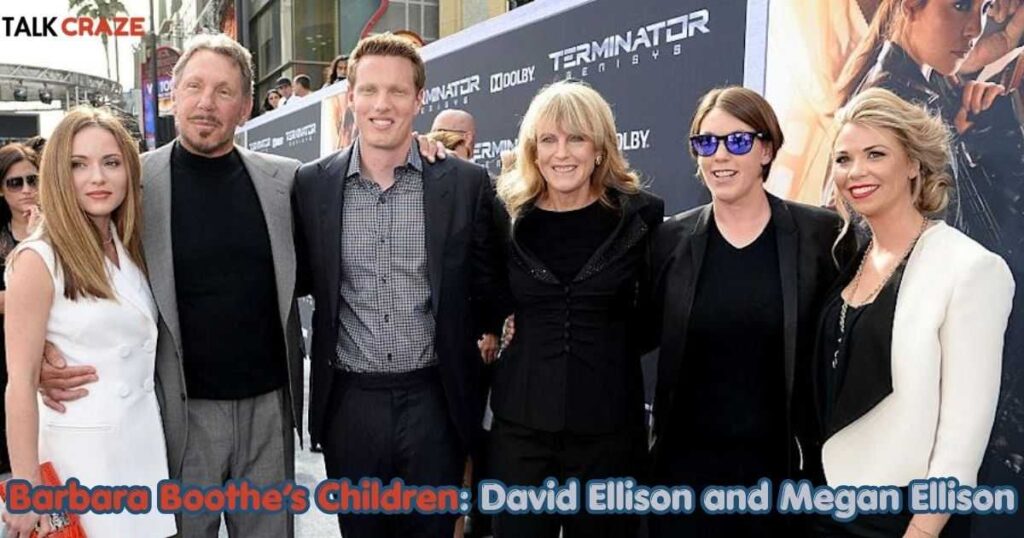 Barbara Boothe’s Children: David Ellison and Megan Ellison