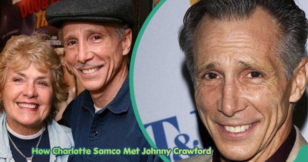 How Charlotte Samco Met Johnny Crawford 