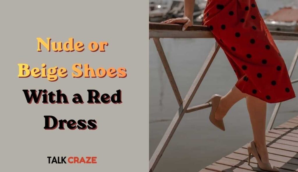 Nude or Beige Shoes With Red Dress