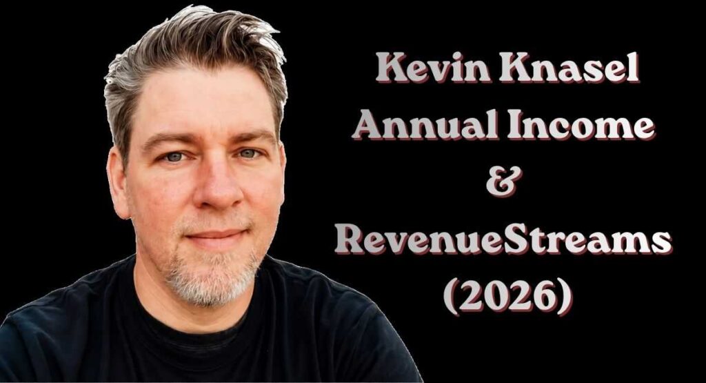Kevin Knasel Annual Income & Revenue Streams