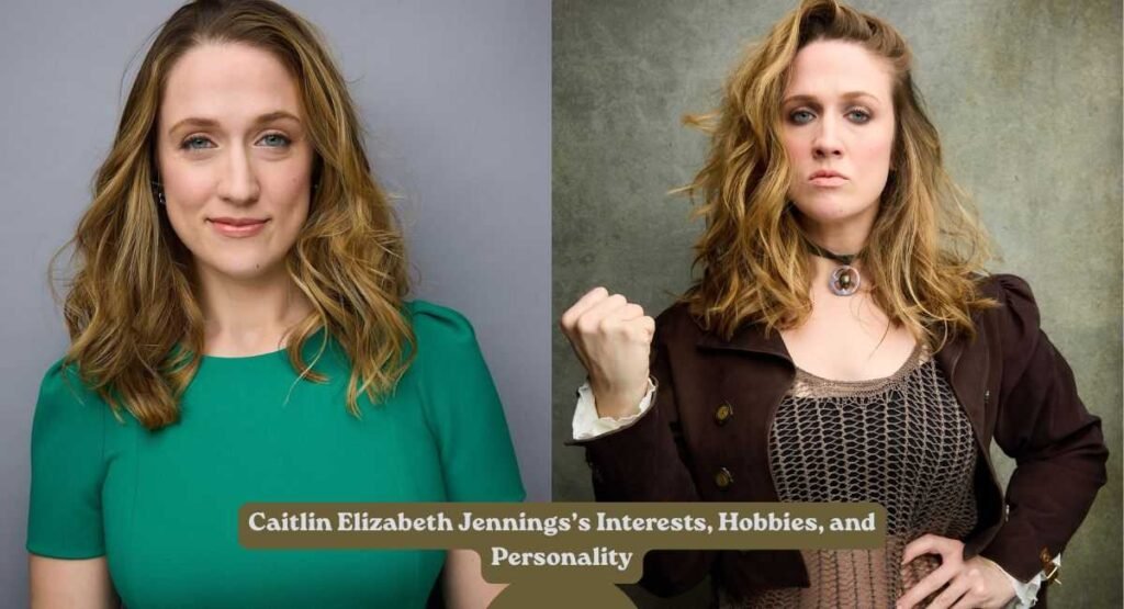 Caitlin Elizabeth Jennings’s Interests, Hobbies
