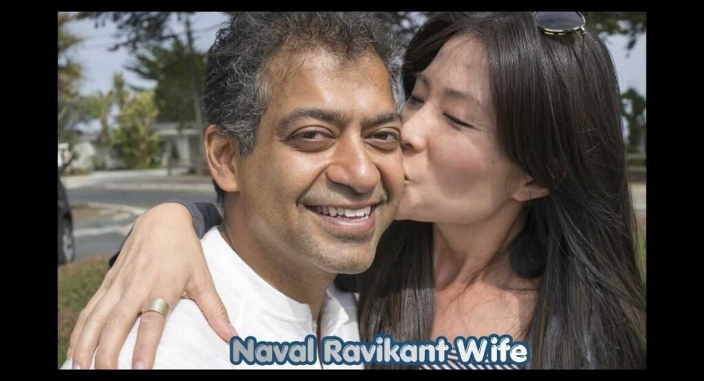 Naval Ravikant Wife, Age, Net Worth, Early Life & Biography 2 Naval Ravikant Wife