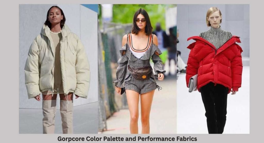 Gorpcore Color Palette and Performance Fabrics